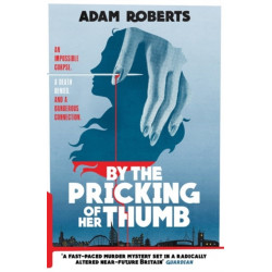 By the Pricking of Her Thumb