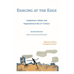 Dancing at the Edge: Competence, Culture and Organization in the 21st Century
