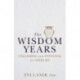 The Wisdom Years: Unleashing Your Potential in Later Life