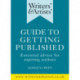 Writers' & Artists' Guide to Getting Published: Essential advice for aspiring authors