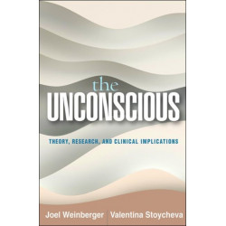 The Unconscious: Theory, Research, and Clinical Implications
