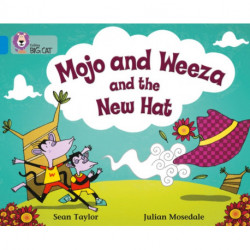 Mojo and Weeza and the New Hat: Band 04/Blue