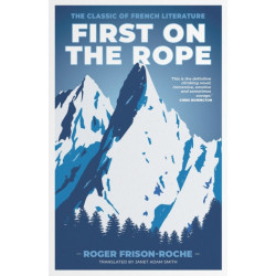 First on the Rope: The classic of French literature