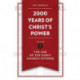 2,000 Years of Christ's Power Vol. 1: The Age of the Early Church Fathers
