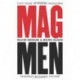Mag Men: Fifty Years of Making Magazines