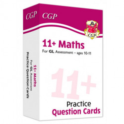 11+ GL Maths Revision Question Cards - Ages 10-11