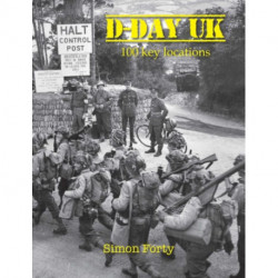 D-Day UK: 100 locations in Britain
