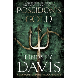 Poseidon's Gold: (Marco Didius Falco: book V): a fast-paced, gripping historical mystery set in Ancient Rome from bestselling author Lindsey Davis