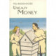 Uneasy Money