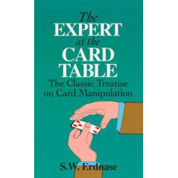 The Expert at the Card Table: Classic Treatise on Card Manipulation