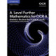 A Level Further Mathematics for OCR A Statistics Student Book (AS/A Level)