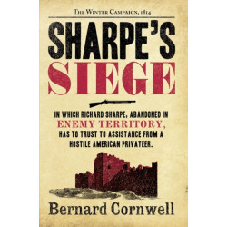 The Sharpe’s Siege: The Winter Campaign, 1814