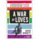 A War of Loves: The Unexpected Story of a Gay Activist Discovering Jesus
