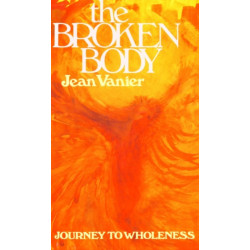The Broken Body: Journey to Wholeness