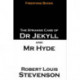 The Strange Case of Dr Jekyll and Mr Hyde
