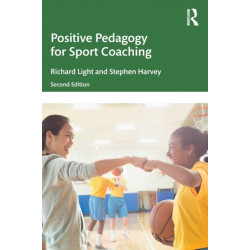 Positive Pedagogy for Sport Coaching