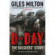 D-Day: The Solders' Story / 'Vivid, graphic and moving' Mail on Sunday