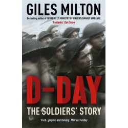 D-Day: The Solders' Story / 'Vivid, graphic and moving' Mail on Sunday