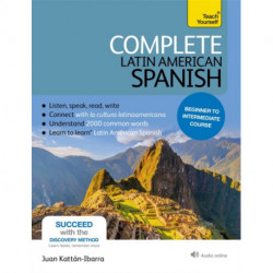Complete Latin American Spanish Beginner to Intermediate Course: (Book and audio support)
