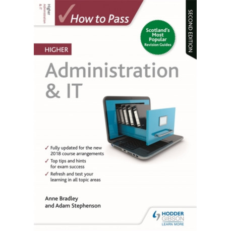 How to Pass Higher Administration & IT, Second Edition