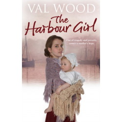 The Harbour Girl: a gripping historical romance saga from the Sunday Times bestselling author