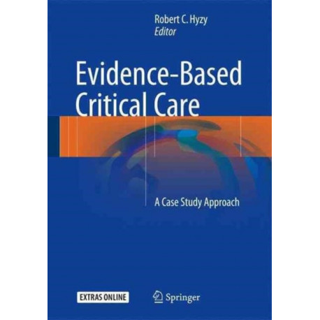 Evidence-Based Critical Care: A Case Study Approach