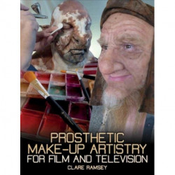 Prosthetic Make-Up Artistry for Film and Television