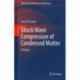 Shock Wave Compression of Condensed Matter: A Primer