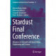 Stardust Final Conference: Advances in Asteroids and Space Debris Engineering and Science