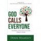 God Calls Everyone: Finding Our Place in His Great Story