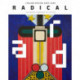 Radical: Italian Design 1965–1985, The Dennis Freedman Collection