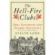 The Hellfire Clubs: Sex, Satanism and Secret Societies