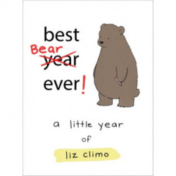 Best Bear Ever!: A Year With the Little World of Liz
