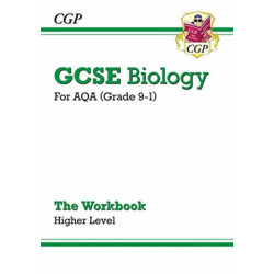 GCSE Biology: AQA Workbook - Higher