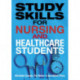 Study Skills for Nursing and Healthcare Students