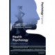 Psychology Express: Health Psychology: (Undergraduate Revision Guide)