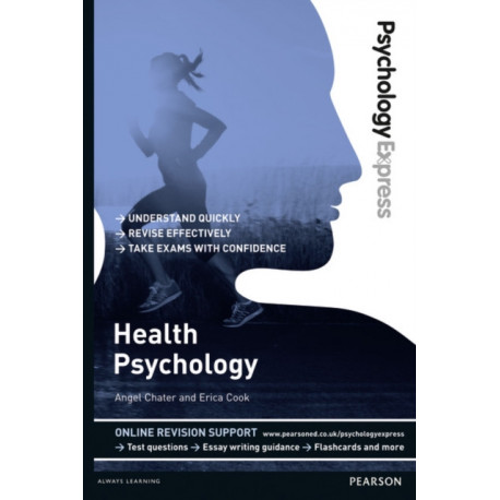 Psychology Express: Health Psychology: (Undergraduate Revision Guide)