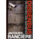 Dissensus: On Politics and Aesthetics