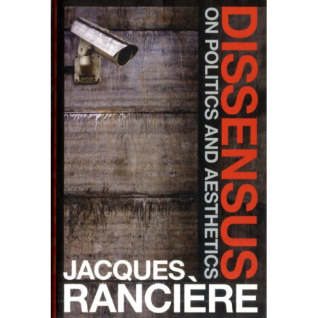 Dissensus: On Politics and Aesthetics