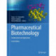 Pharmaceutical Biotechnology: Fundamentals and Applications