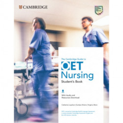 The Cambridge Guide to OET Nursing Student's Book with Audio and Resources Download