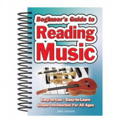 Beginner's Guide to Reading Music: Easy to Use, Easy to Learn- A Simple Introduction for All Ages