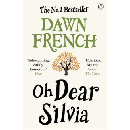 Oh Dear Silvia: The gloriously heartwarming novel from the No. 1 bestselling author of Because of You