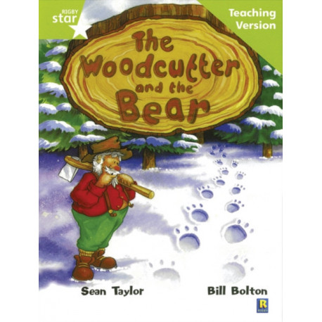 Rigby Star Guided Lime Level: The Woodcutter and the Bear Teaching Version