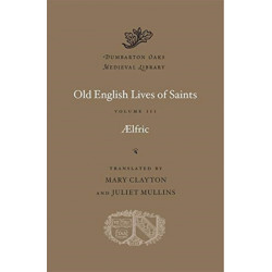 Old English Lives of Saints