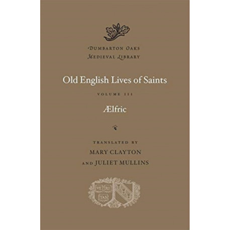 Old English Lives of Saints