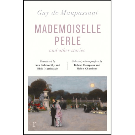 Mademoiselle Perle and Other Stories (riverrun editions): a new selection of the sharp, sensitive and much-revered stories