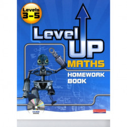 Level Up Maths: Homework Book (Level 3-5)