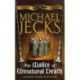 The Malice of Unnatural Death (Last Templar Mysteries 22): A thrilling medieval adventure of secrets and murder