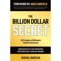The Billion Dollar Secret: 20 Principles of Billionaire Wealth and Success
